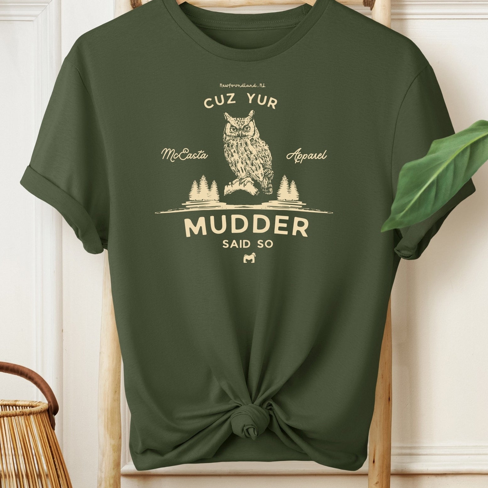 Mudder Said So