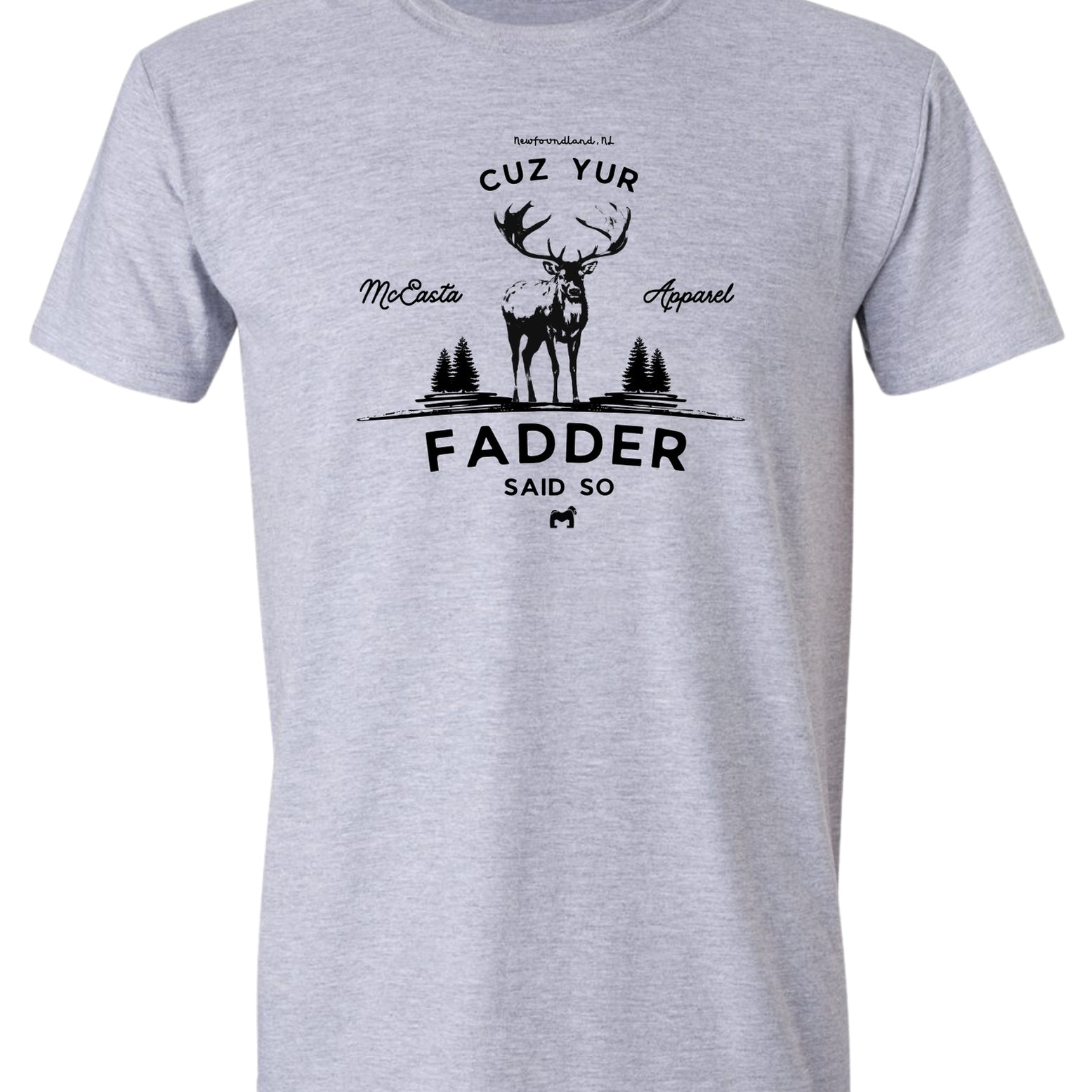 Fadder Said So