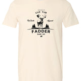 Fadder Said So
